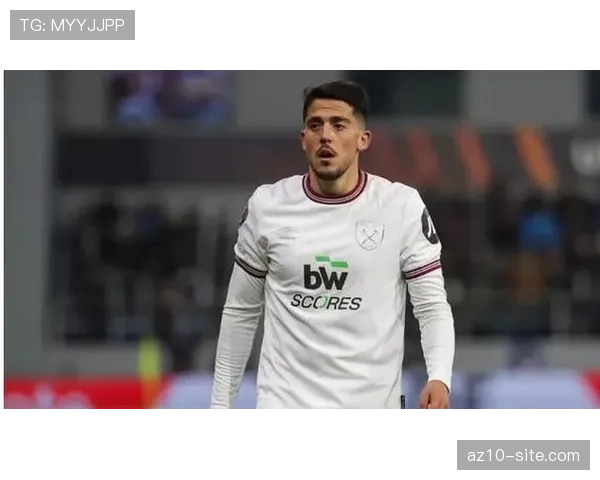 鲍文年度参与数据保持稳定 西汉姆进攻端常规输出点